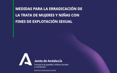 Andalucía elabora un plan de acción para la atención de mujeres víctimas de trata con fines de explotación sexual
