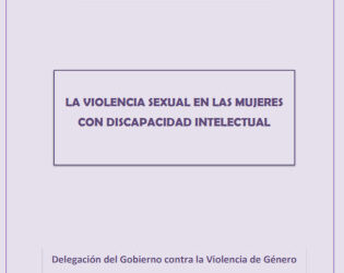 Estudio ‘La violencia sexual en las mujeres con discapacidad intelectual’